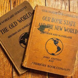 1930’s Our World & Ourselves Geography Textbooks: The Old World & Our Home State